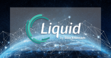 ビットコイン初のサイドチェーン『Liquid Network』がローンチ｜BitbankやBitfinex含む23の大手取引所が参画